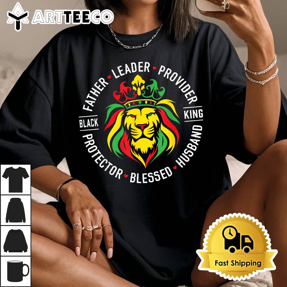 Black King Juneteenth Fathers Day Leader Provider Protector T Shirt1