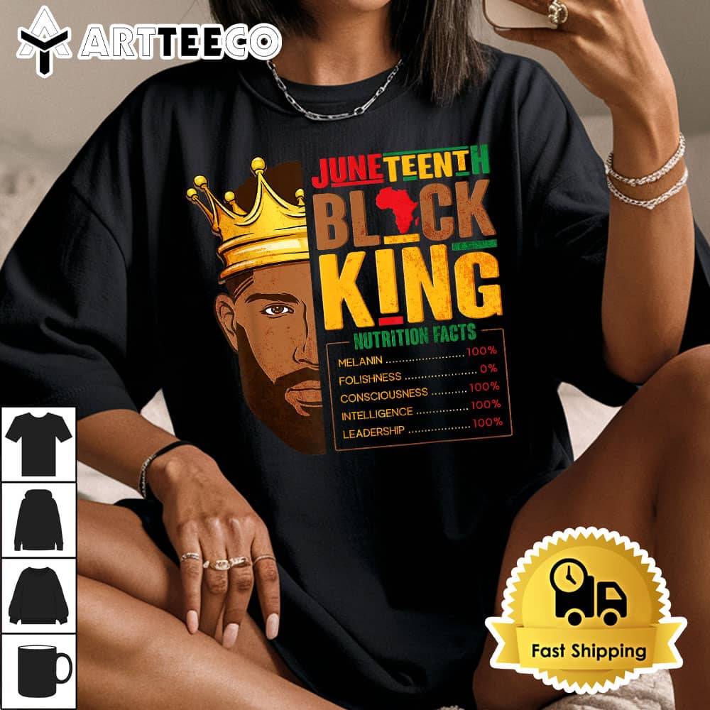 Juneteenth Black King Nutritional Facts Pride African Mens T Shirt1