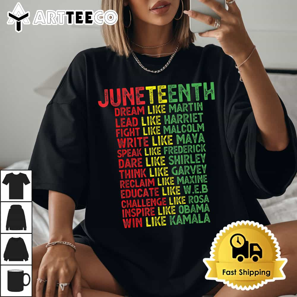 Juneteenth Dream Like Leaders Black Men Women Boys Girls T Shirt 11