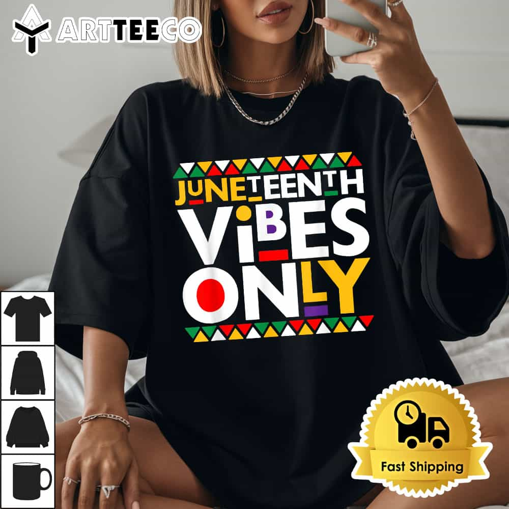 Juneteenth Vibes Only 1865 African American Men Women Kids T Shirt1