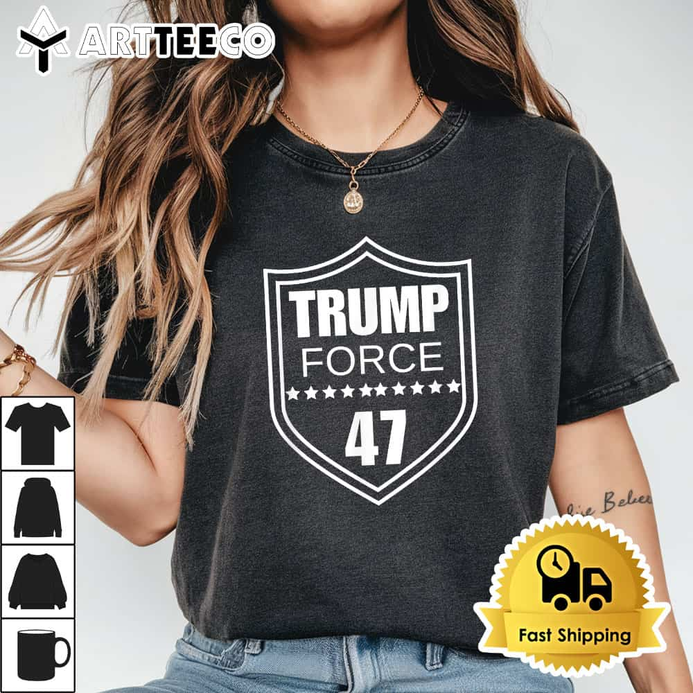 Trump Force 47 Ultra MAGA More Than Ever Never Surrender USA T Shirt1