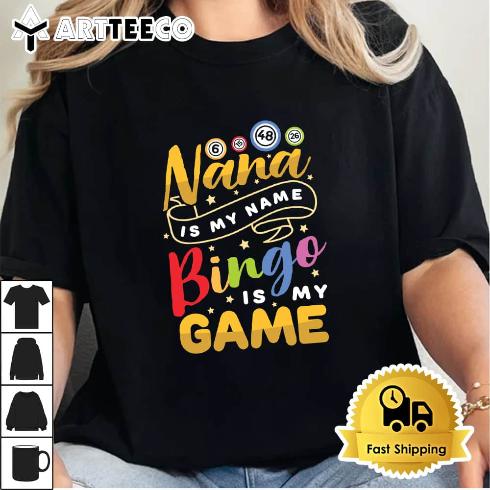 Nana Is My Name Bingo Is My Game Bingo Player Nana Long Sleeve T shirt1