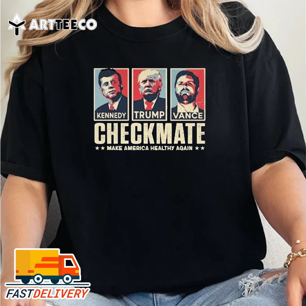 Trump Vance Kennedy Checkmate Make America Healthy Again Hope 2024 Retro T Shirt Trending Shirt 2024