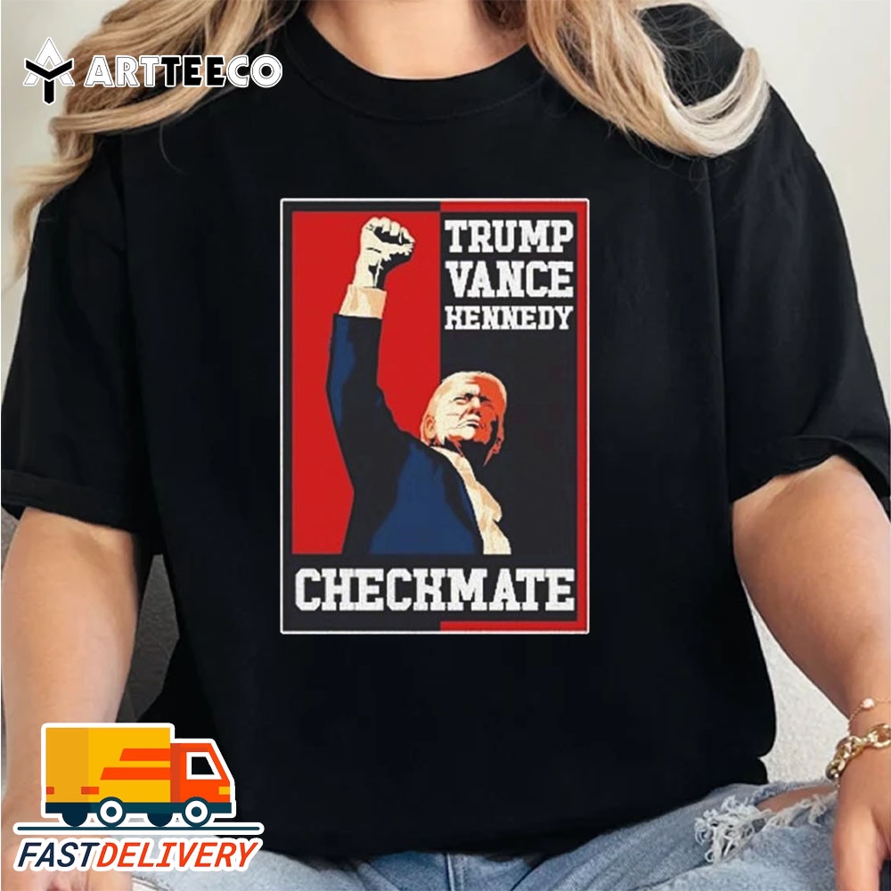 Trump Vance Kennedy Checkmate Trump Fight 2024 Retro T Shirt Trending Shirt 2024