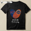 Buffalo Bills And New York Mets It's In My Dna Heart 2024 T Shirt