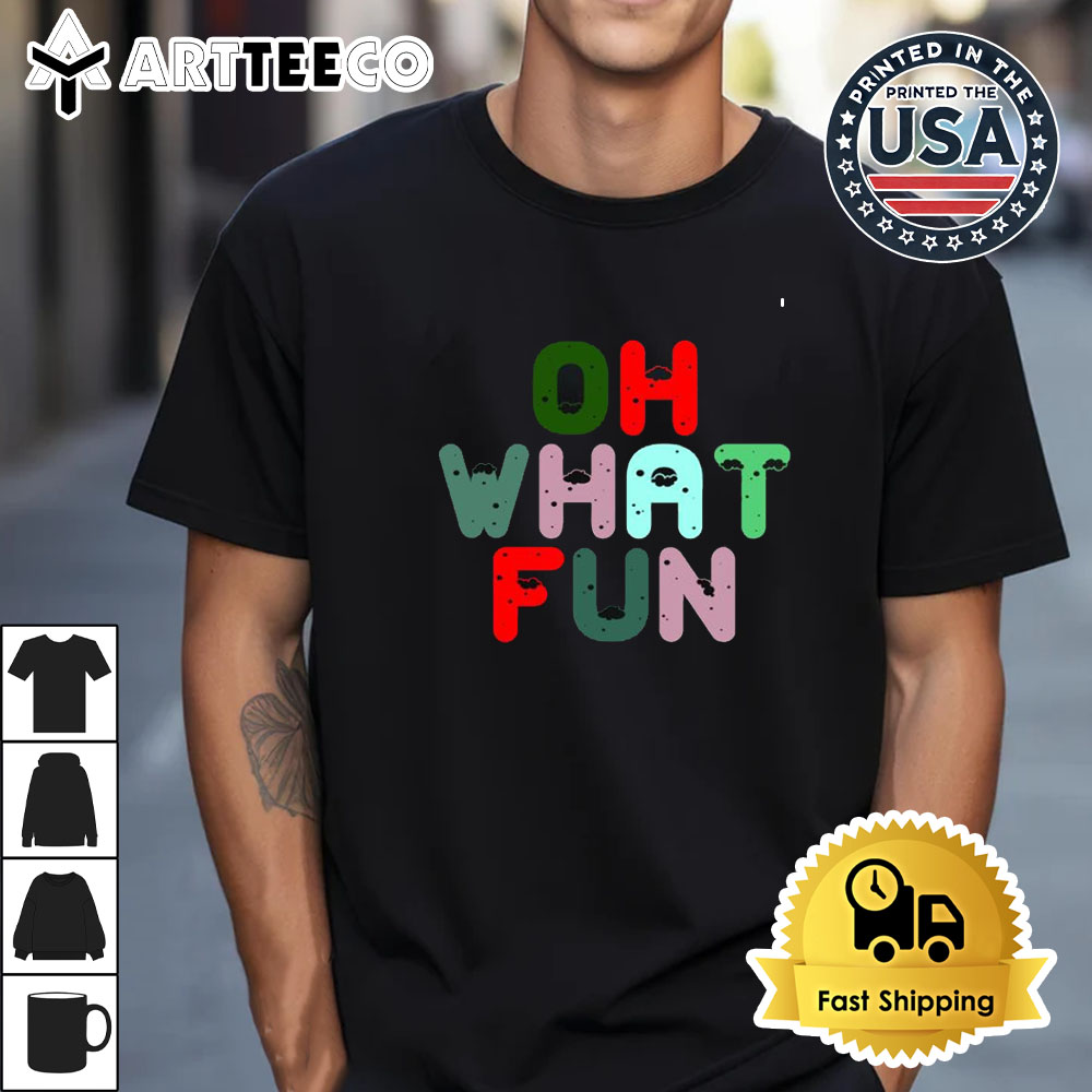 Christmas Oh What Fun Christmas Retro T Shirt 1