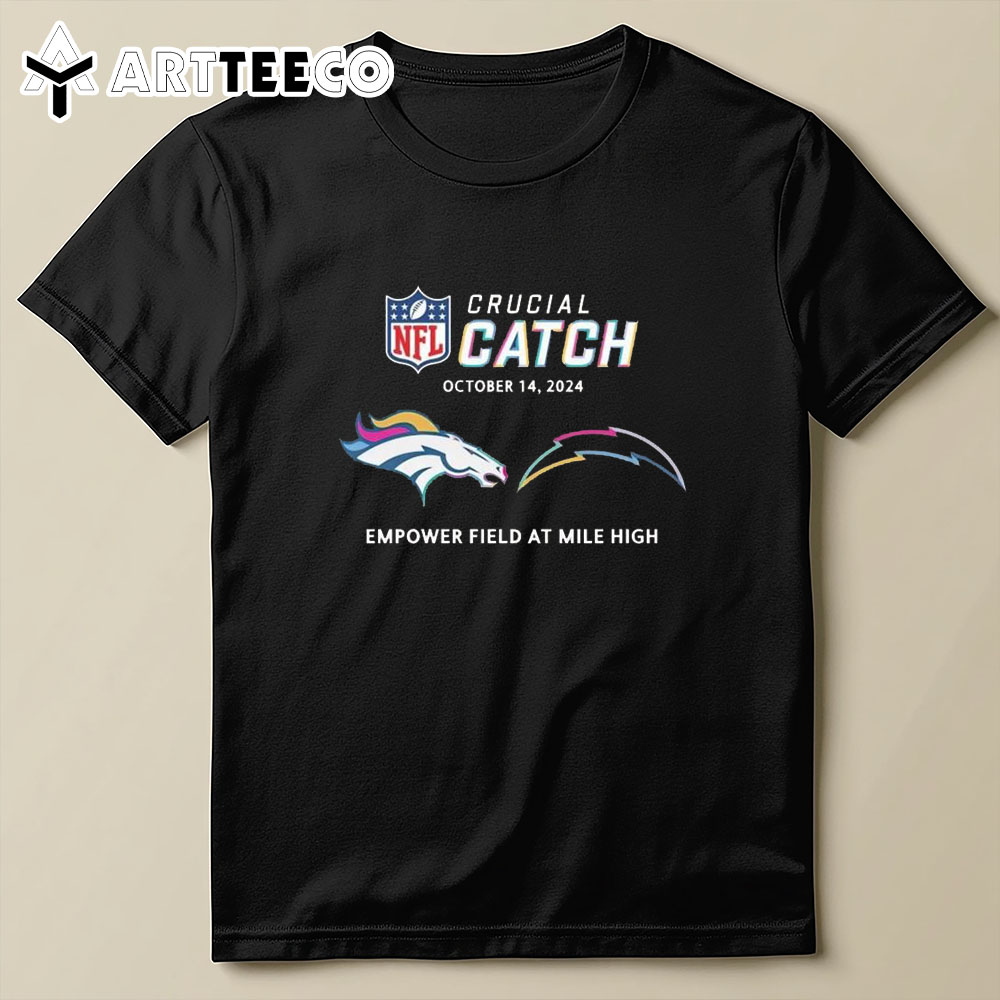 Denver Broncos Vs Los Angeles Chargers October 14 2024 Nfl Crucial Catch T Shirt