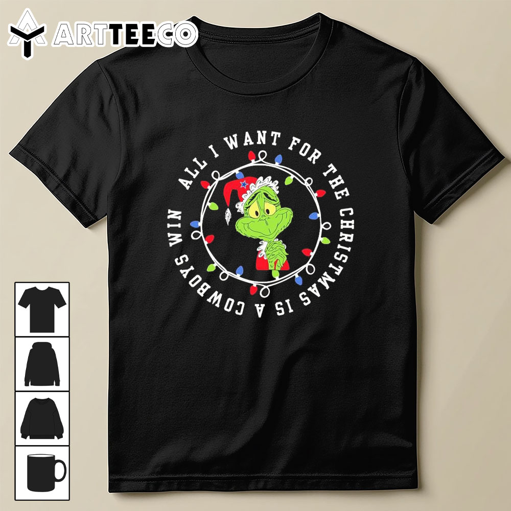 Grinch All I Want For The Christmas Is A Dallas Cowboys Win 2024 T Shirt Trending