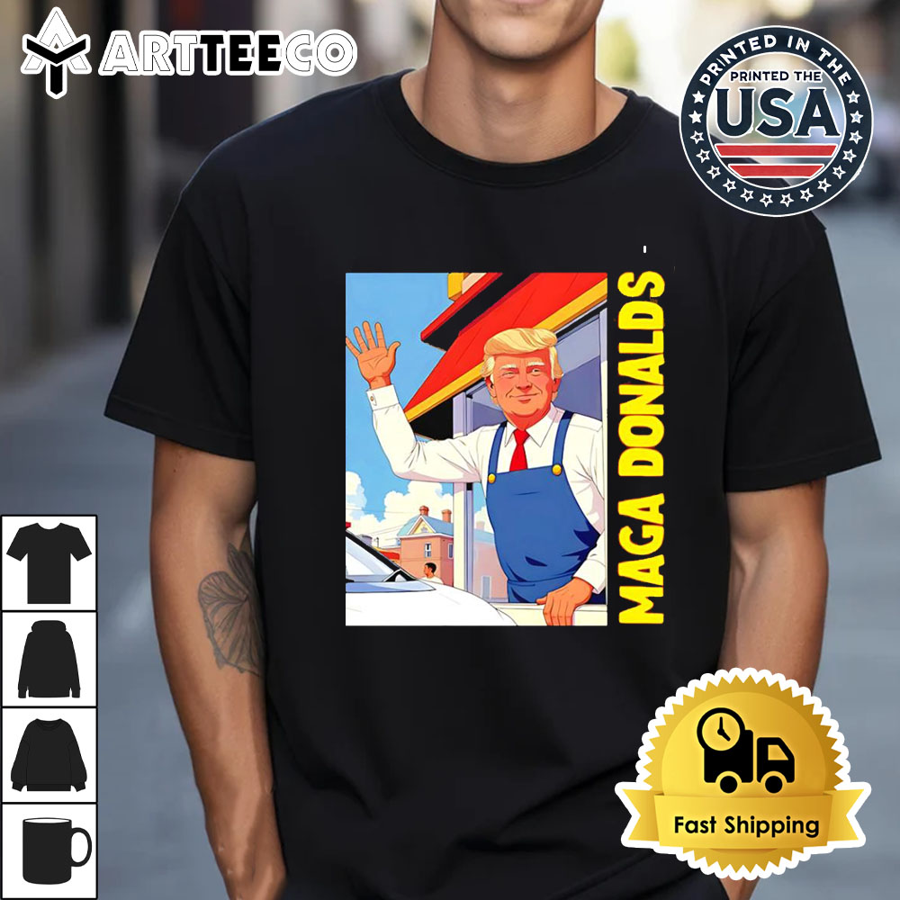 Maga Donalds Trump Fast Food Put The Bag 2024 Retro T Shirt 1