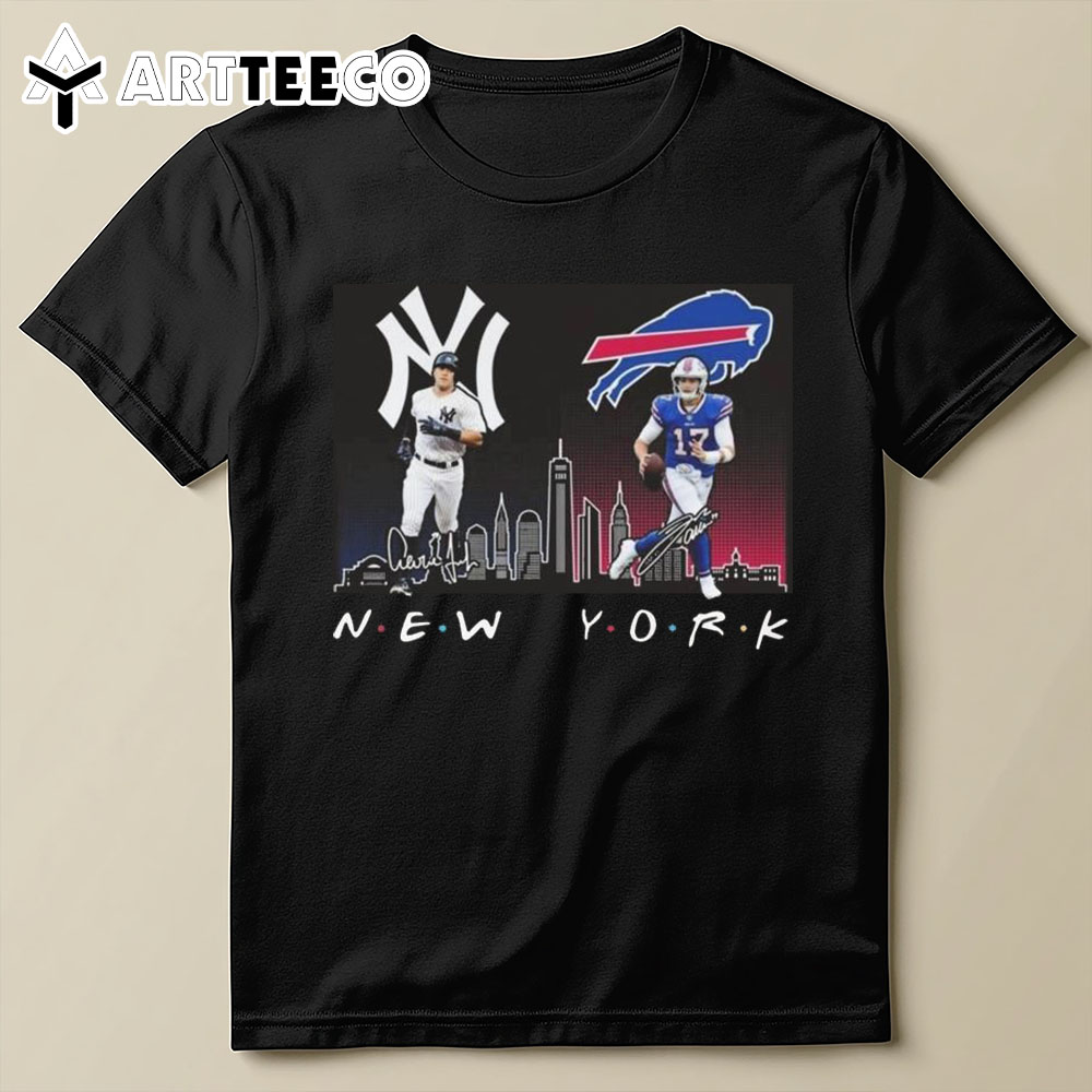 New York Yankees Baseball Buffalo Bills Football The Friends The Proud Signatures 2024 T Shirt