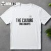 Pittsburgh Steelers The Culture Takeaways T Shirt