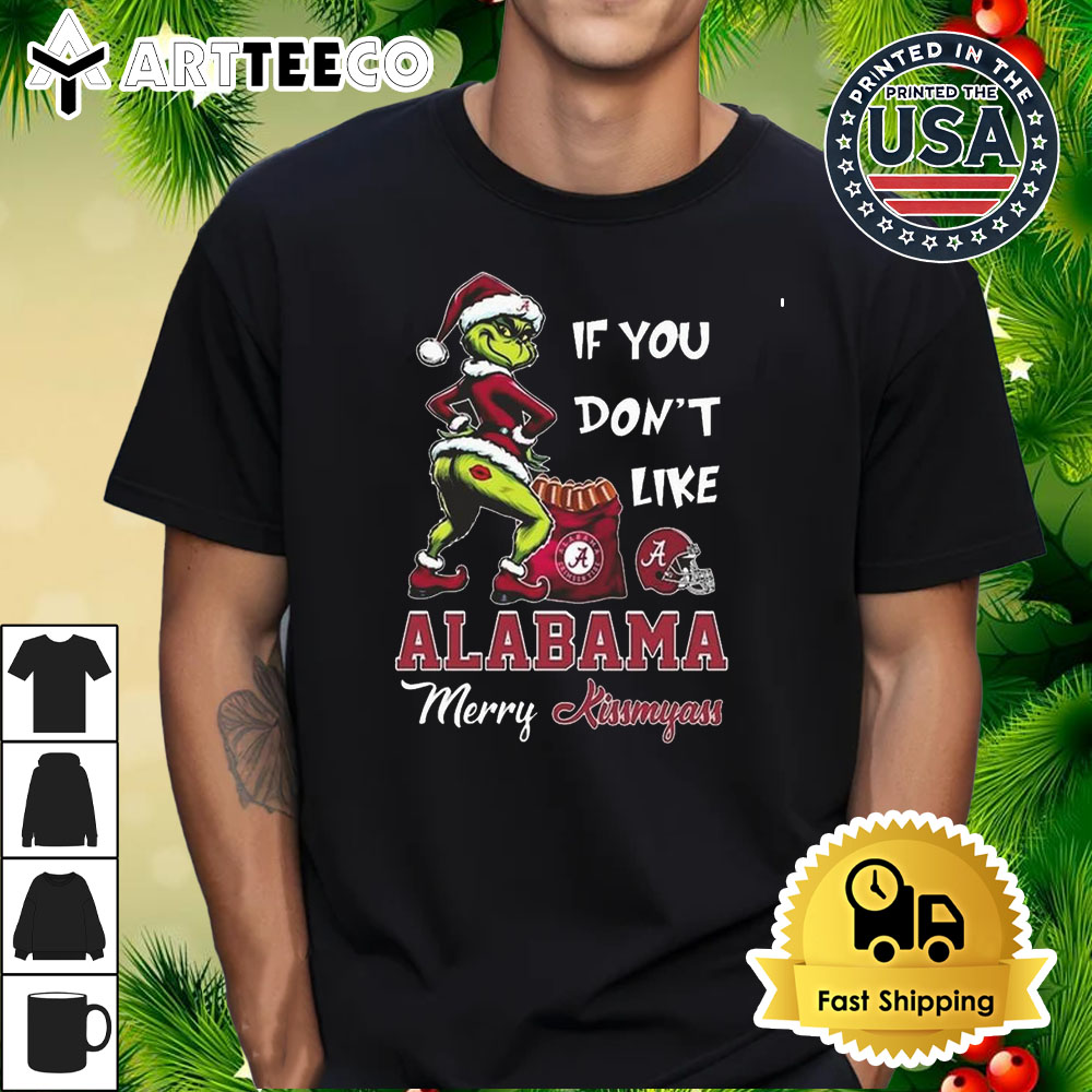 Santa Grinch If You Don't Like Alabama Crimson Merry Kissmyass 2024 Retro T Shirt 1