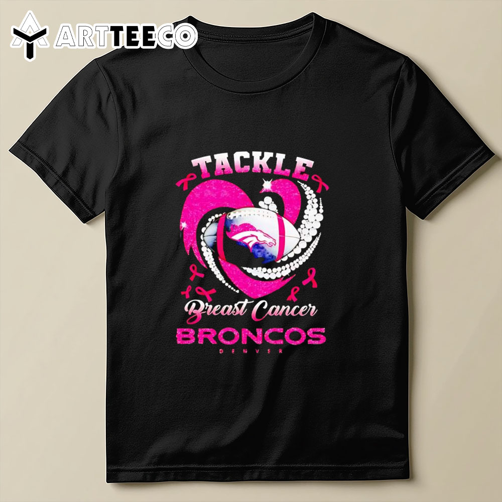 Tackle Breast Cancer Awareness Denver Broncos Diamond Heart T Shirt