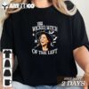 The wicked witch of the left Harris T Shirt