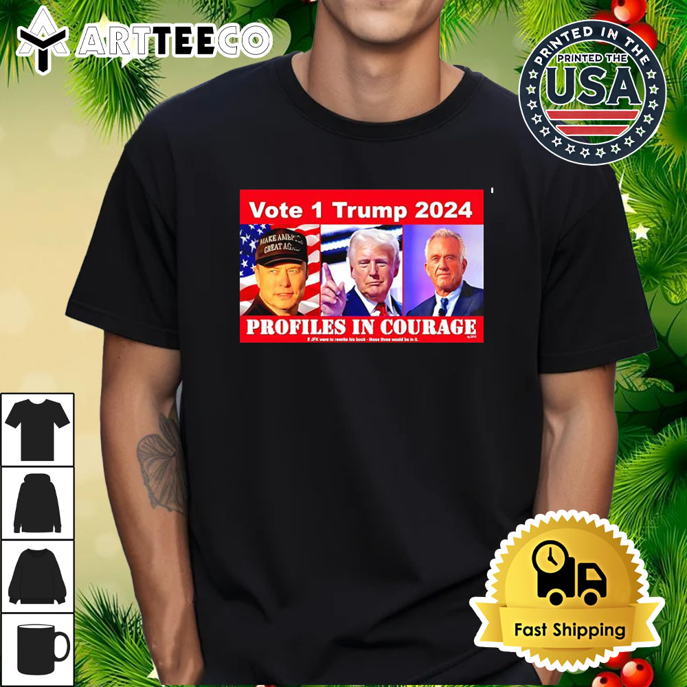 Trump Musk Kennedy Vote 1 Trump 2024 Profiles In Courage Retro T Shirt 1