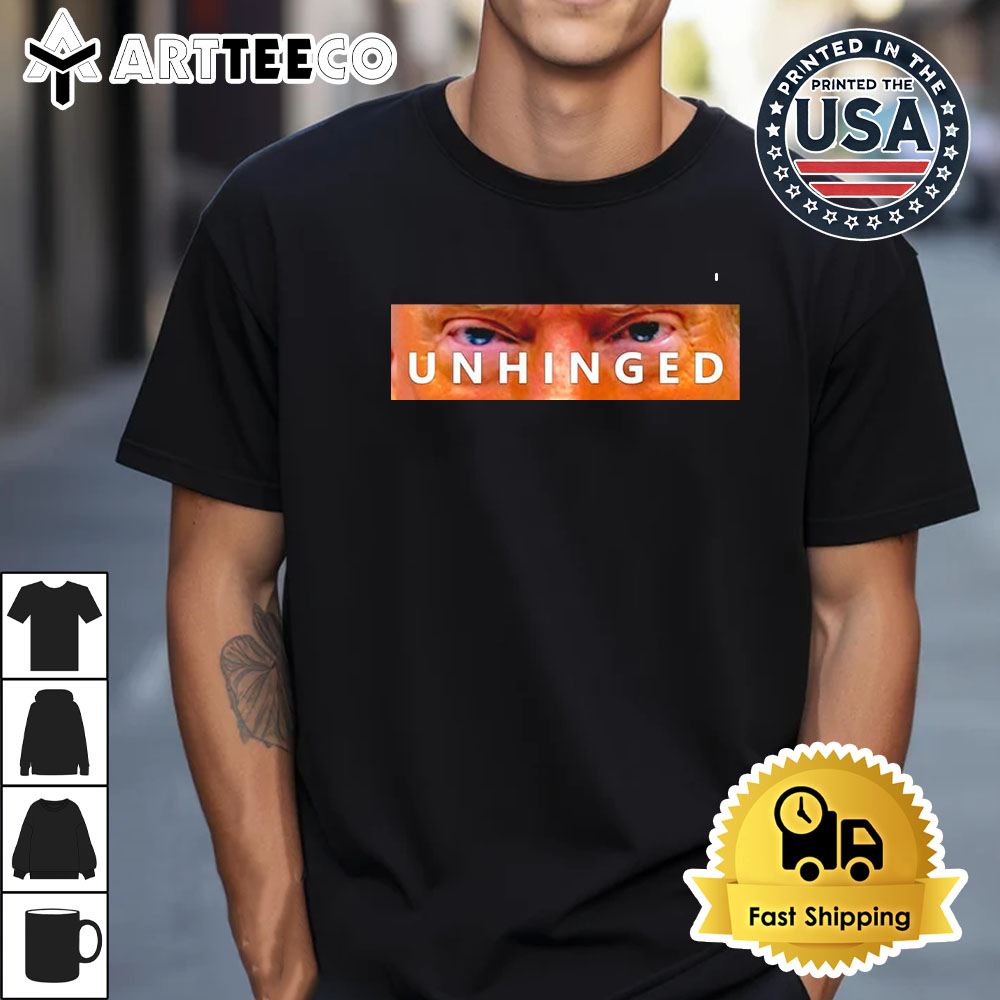 Trump eyes unhinged Retro T Shirt 1