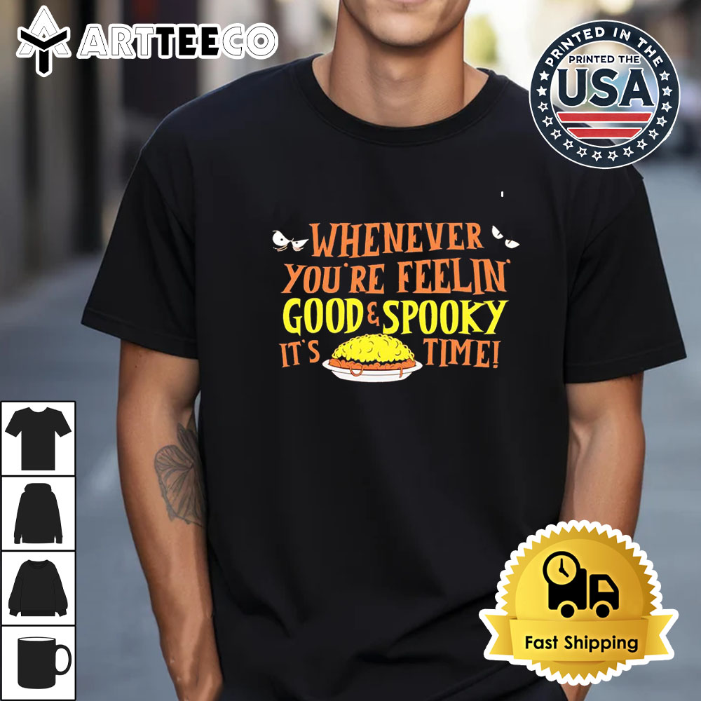 Whenever you're feeling' good and spooky it's time Skyline Chili Halloween Retro T Shirt 1