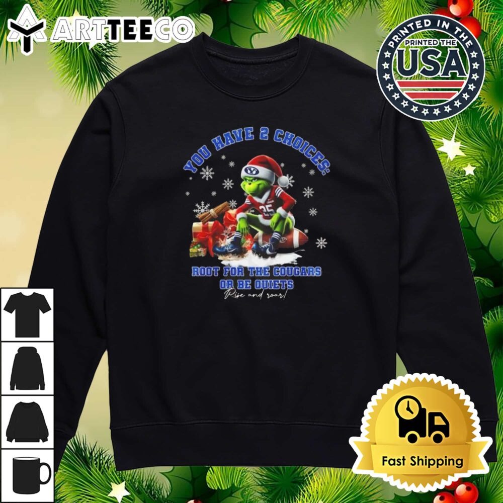 BYU Cougars The Grinch You Have 2 Choices Root For The Cougars Or Be Quiets Roll Tide Roll Tide Christmas Retro T Shirt 4