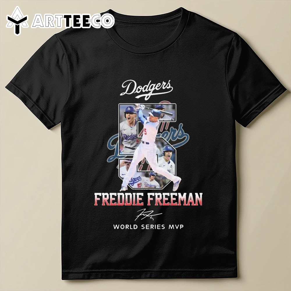 Freddie Freeman Los Angeles Dodgers World Series Mvp Signature 2024 T Shirt