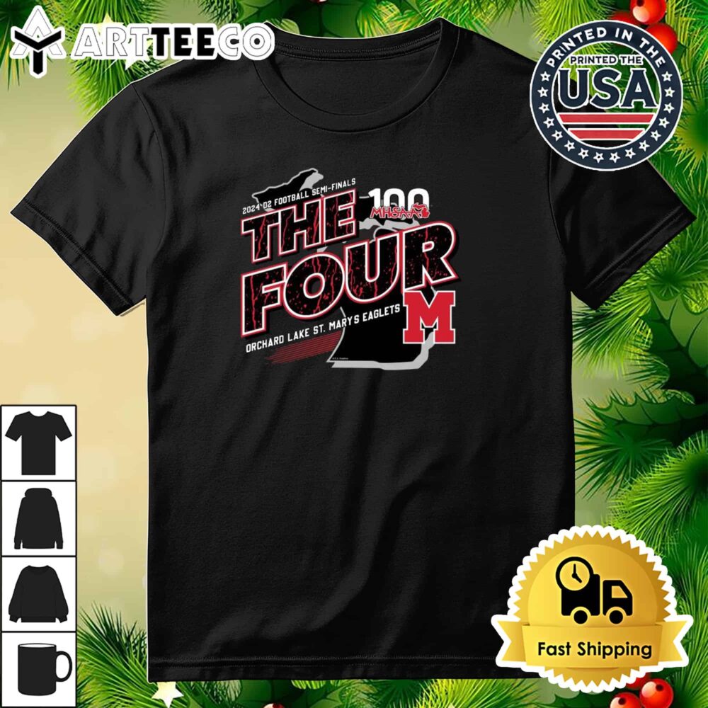 Orchard Lake St Mary's Eaglets MHSAA 2024 D2 Football Semi Finals The Four Retro T Shirt 3