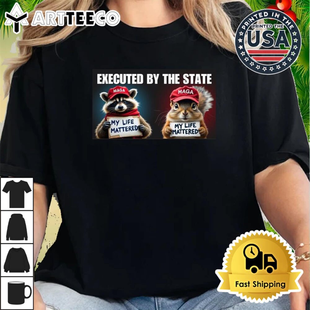 Peanut And Fred Executed By The State My Life Mattered Vote Trump T Shirt 2