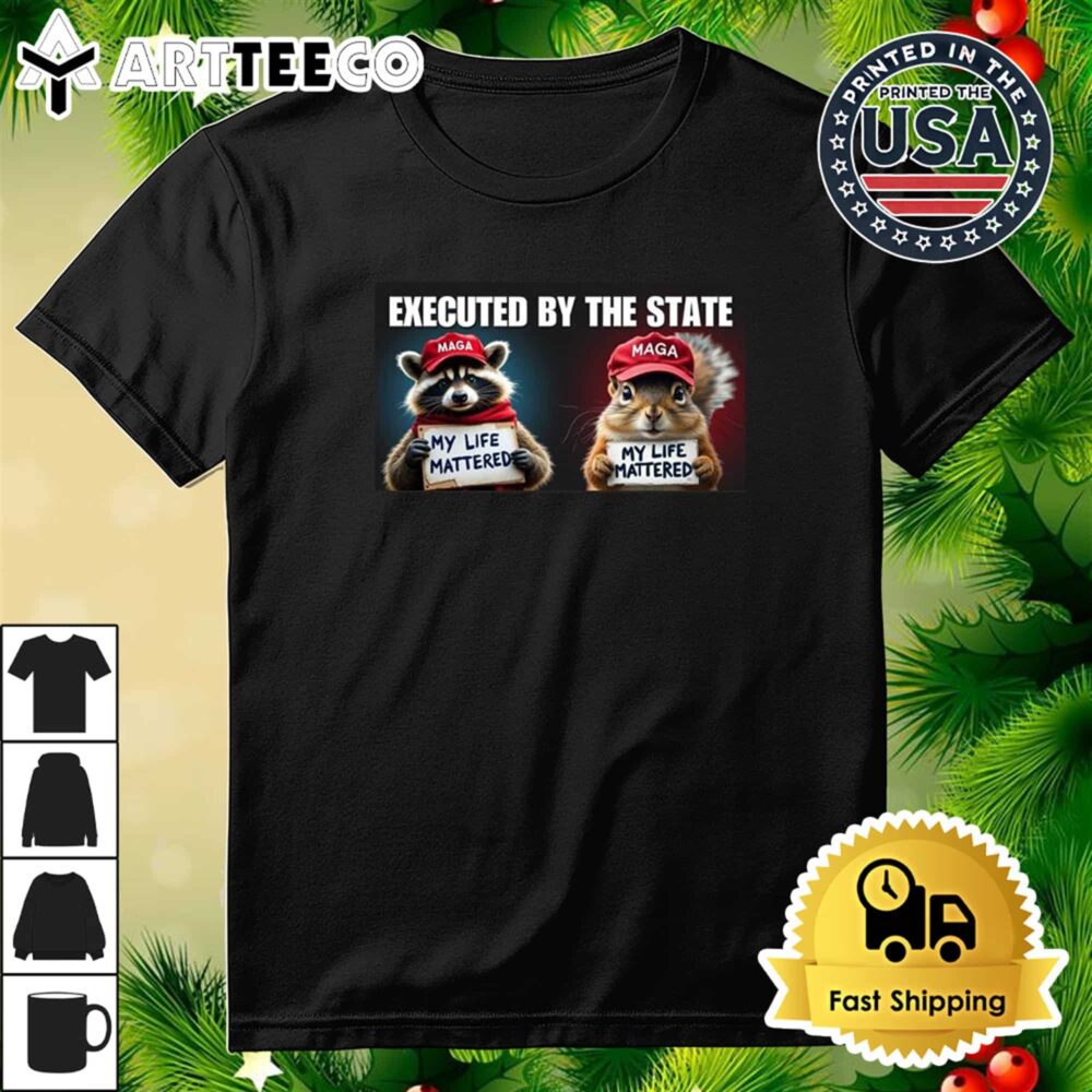 Peanut And Fred Executed By The State My Life Mattered Vote Trump T Shirt 3