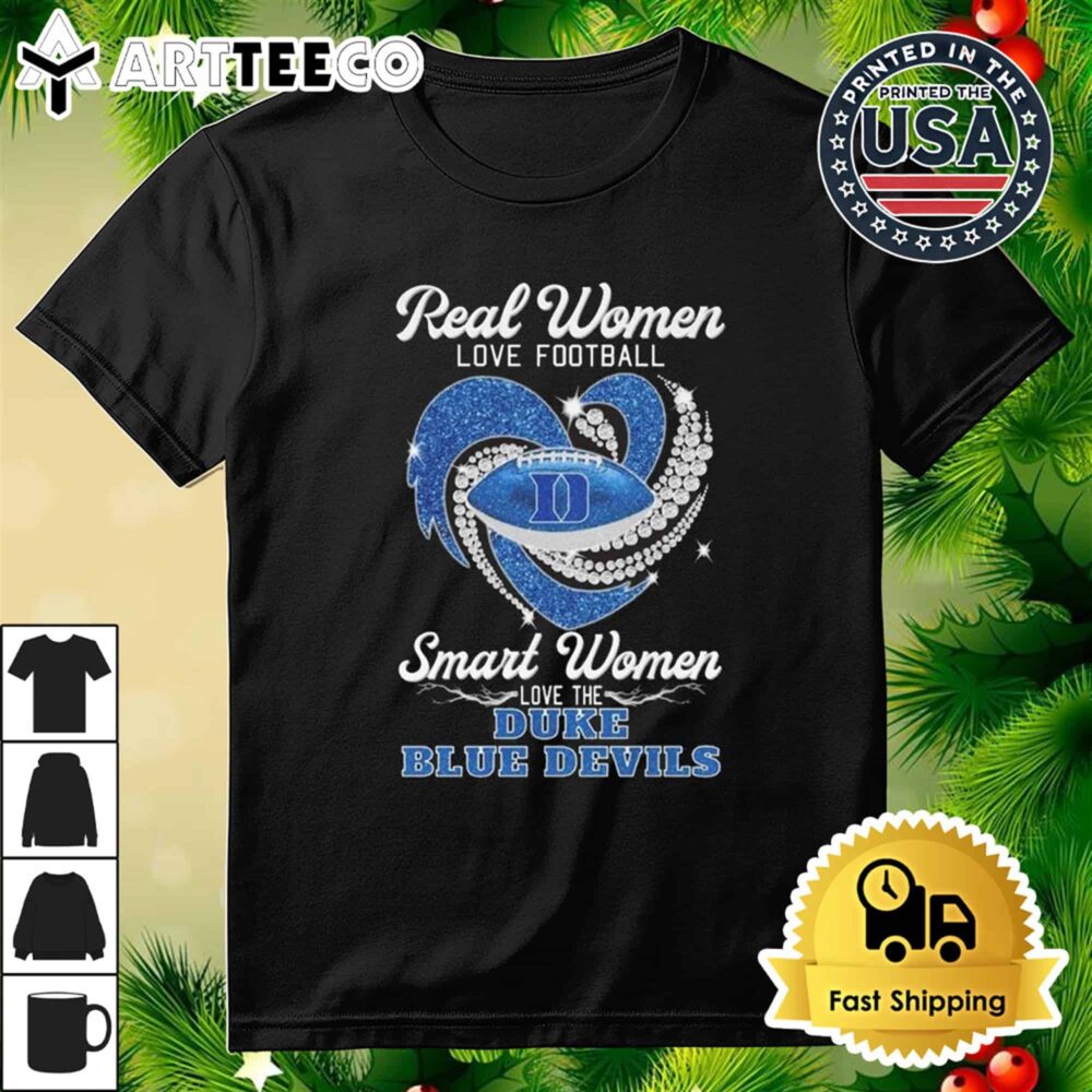 Real Women Love Basketball Smart Women Love The Duke Blue Devils Diamond Heart T Shirt 3