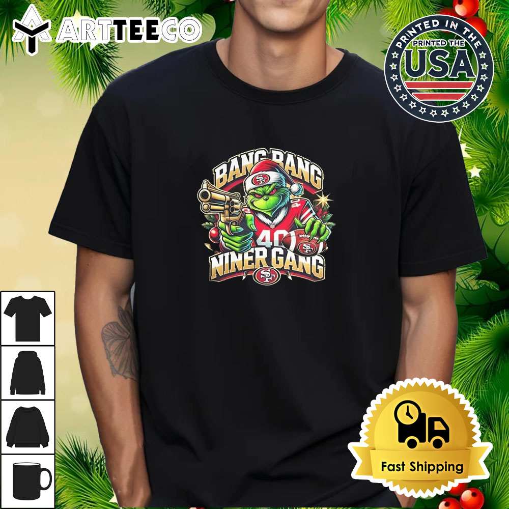 The Grinch San Francisco 49ers Bang Bang Niner Gang Retro T Shirt 1