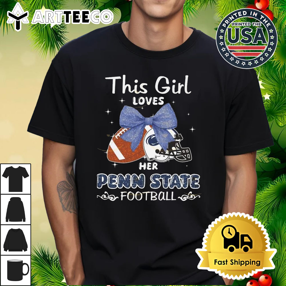 This Girl Loves Her Penn State Nittany Lions Football 2024 T Shirt 1