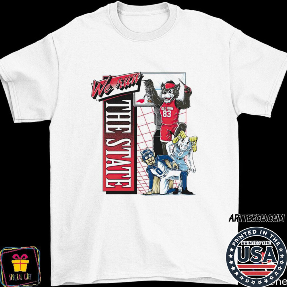 Nc State Wolfpack We Run The State Shirt
