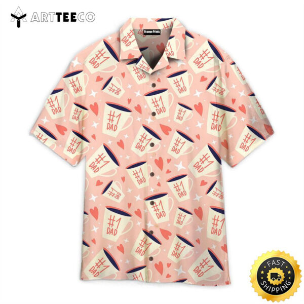 Dad Is Number One Happy Father Day Pattern Aloha Hawaiian Shirts