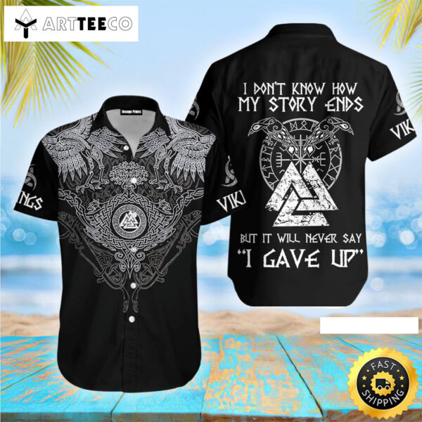 Never Say Gave Up Viking Happy Fathers Day Hawaiian Shirt