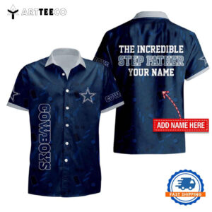 Nfl Dallas Cowboys The Increadible Step Fathers Day Hawaiian Shirt