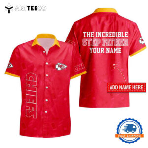 Nfl Kansas City Chiefs The Increadible Step Fathers Day Hawaiian Shirt