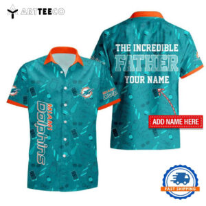 Nfl Miami Dolphins The Increadible Fathers Day Hawaiian Shirt